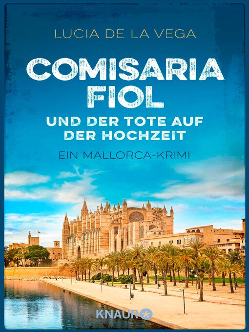 Title details for Comisaria Fiol und der Tote auf der Hochzeit by Lucia de la Vega - Wait list